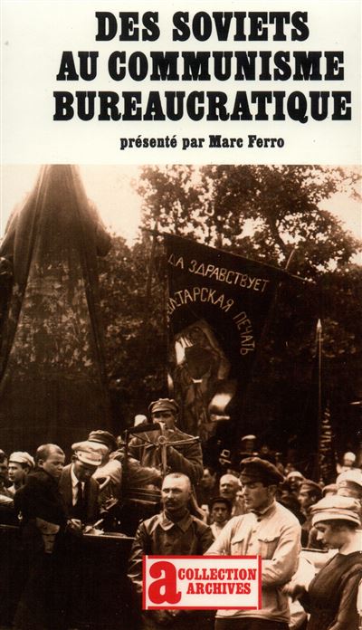 Des soviets au communisme bureaucratique - Marc Ferro - (donnée non spécifiée)
