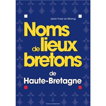 Noms de lieux bretons de Haute-Bretagne
