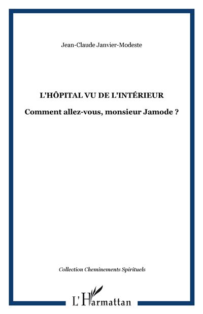 L'hôpital, vue de l'intérieur