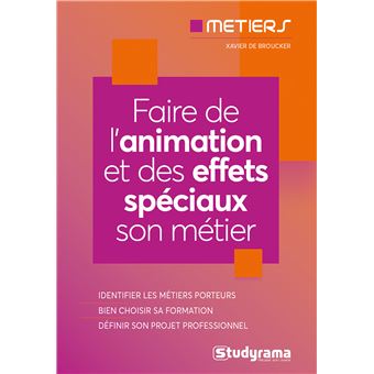 Les metiers de l'animation et des effets spéciaux