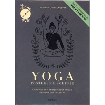Yoga, postures & souffle - Livre + DVD