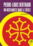 Pierre-Louis Berthaud : un occitaniste dans le siècle