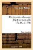 Dictionnaire classique d'histoire naturelle. Tome cinquième (Éd.1822-1831)