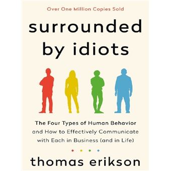 Surrounded by Idiots