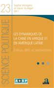 Les dynamiques de la Chine en Afrique et en Amérique latine