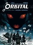 Orbital, premières rencontres