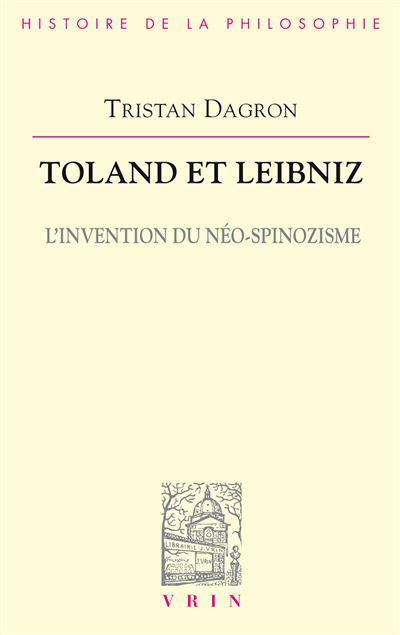 Toland et Leibniz - Tristan Dagron - broché