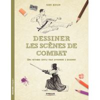 Dessiner les scènes de combat une méthode simple pour apprendre à dessiner