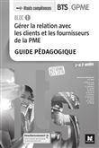 BLOC 1 - Gérer la relation avec les clients et les fournisseurs de la PME - BTS 1&2 GPME Éd 2018 GP