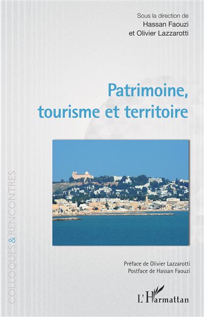 Patrimoine, tourisme et territoire - Hassan Faouzi - broché