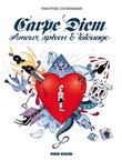Carpe Diem - Amour, spleen et tatouage