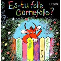 Es tu folle cornefolle