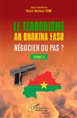 Terrorisme au Burkina Faso Négocier ou pas ?