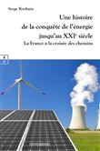 Une histoire de la conquête de l'énergie jusqu'au XIXème siècle