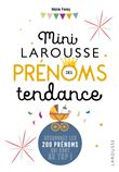 Mini Larousse des prénoms tendance