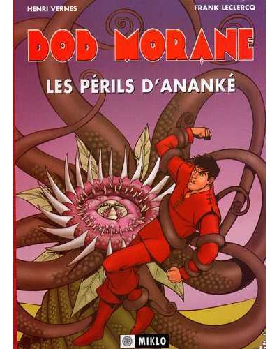 Bob Morane Les périls d'Ananké - Pascal Leclercq - cartonné