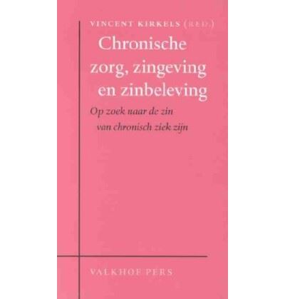 CHRONISCHE ZORG, ZINGEVING EN ZINBELEVIN