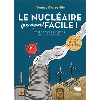 Le Nucléaire (presque) facile