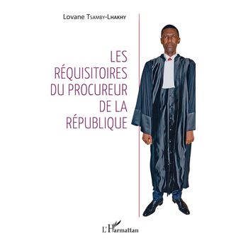 Les réquisitoires du procureur de la République
