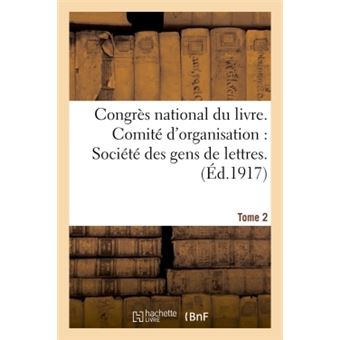 Congrès national du livre. Comité d'organisation  Société des gens de lettres