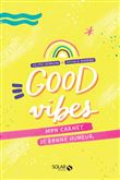Mon carnet de bonne humeur - Good vibes