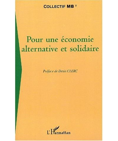 Pour une économie alternative et solidaire - Eric Dacheux - broché