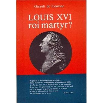 Louis XVI, roi martyr?