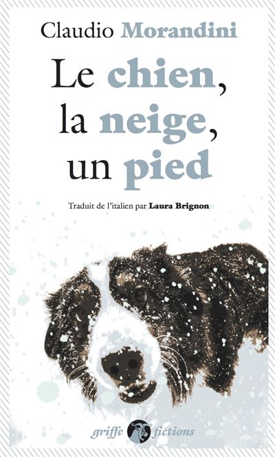Le chien, la neige, un pied - Claudio Morandini - Poche