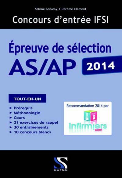 Concours Dentrée Ifsi Pour As Ap épreuve De Sélection Edition 2014 Broché Sabine Bonamy 2638