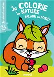 Je colorie la nature (2-4 ans) - Balade en forêt