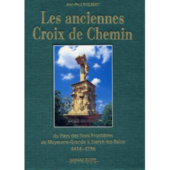 Les anciennes croix de chemins - 1