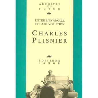 Charles Plisnier : entre l'Evangile et la Révolution
