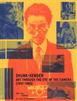 Shunk-Kender - art through the eye of the camera (1957-1983) -anglais-