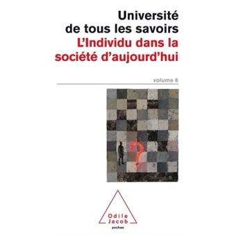 Université de tous les savoirs UTLS volume 8 L'Individu dans la