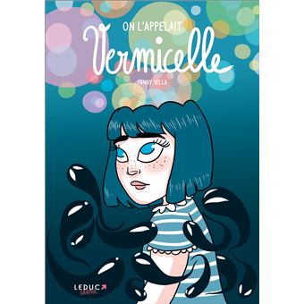 On l'appelait vermicelle