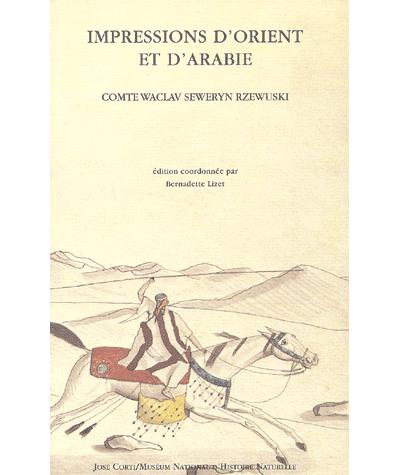 Impressions d'Orient et d'Arabie un cavalier polonais chez les Bédouins, 1817-1819