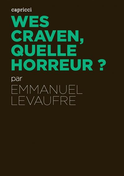Wes craven, quelle horreur ?