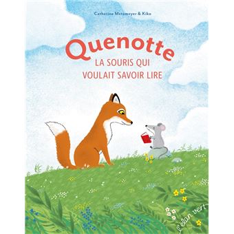 Quenotte la souris qui voulait savoir lire