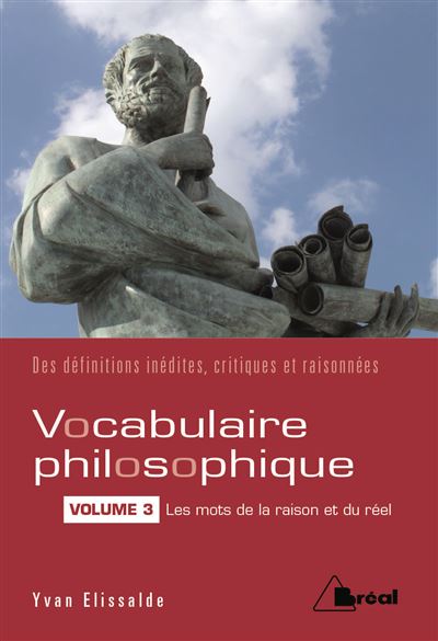 Le vocabulaire philosophique (volume 3)