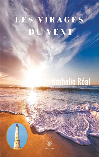 Les virages du vent - Nathalie Réal - broché