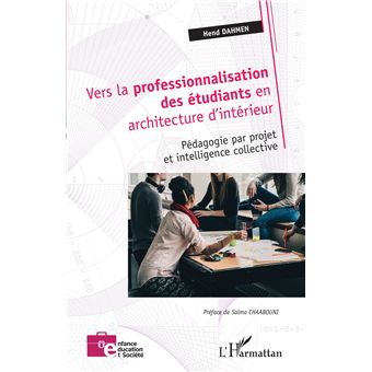 Vers la professionnalisation des étudiants en architecture d'intérieur