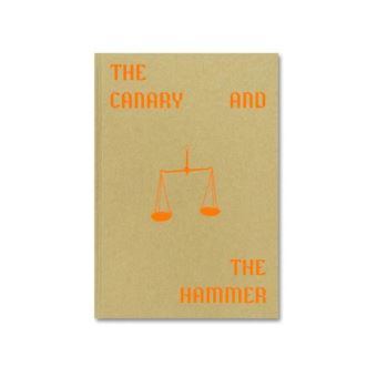 The canary and the hammer