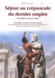 Séjour au crépuscule du dernier empire