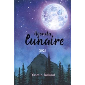 Calendrier Lunaire 2023 Fnac Agenda Lunaire 2021 - Broché - Yasmin Boland - Achat Livre | Fnac