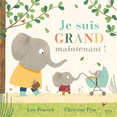 Je suis grand maintenant