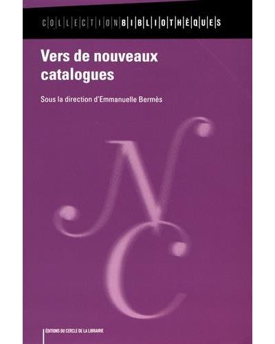Vers de nouveaux catalogues