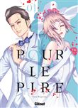Pour le pire - Tome 01