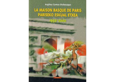La maison basque de Paris, Pariseko eskual etxea