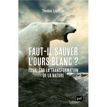 Faut-il sauver l'ours blanc ?