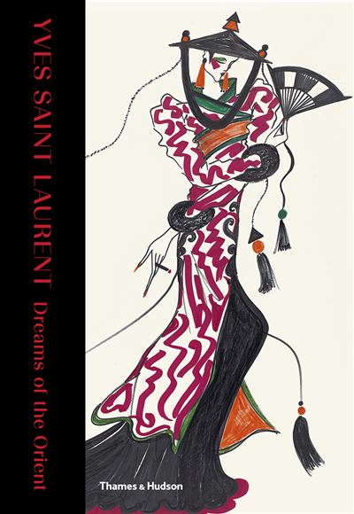 YVES SAINT LAURENT. DREAMS OF THE ORIENT